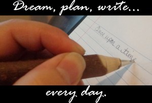 dream plan write smaller